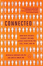 Book Cover Connected: The Surprising Power of Our Social Networks and How They Shape Our Lives -- How Your Friends' Friends' Friends Affect Everything You Feel, Think, and Do