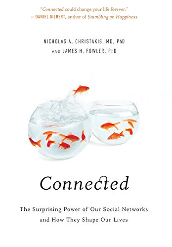 Book Cover Connected: The Surprising Power of Our Social Networks and How They Shape Our Lives