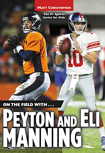 Book Cover On the Field with...Peyton and Eli Manning (Matt Christopher Sports Bio Bookshelf)