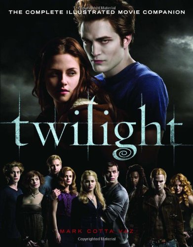 Book Cover Twilight: The Complete Illustrated Movie Companion