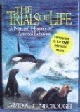 Book Cover The Trials of Life: A Natural History of Animal Behavior
