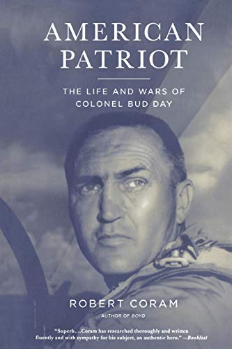 Book Cover American Patriot: The Life and Wars of Colonel Bud Day