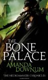 The Bone Palace (The Necromancer Chronicles #2)
