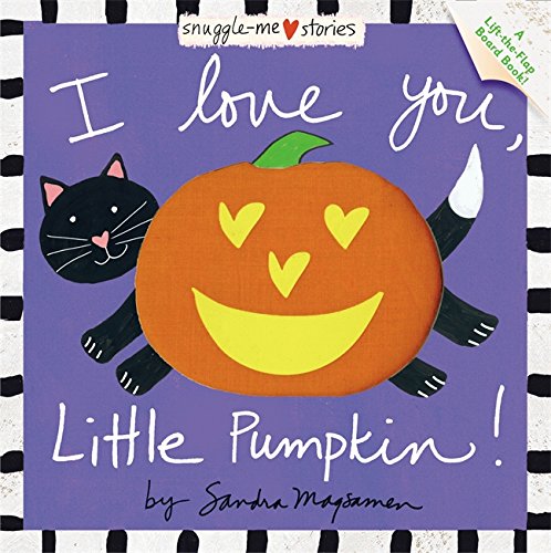 I Love You, Little Pumpkin! (Padded Cloth Covers with Lift-the-Flaps)