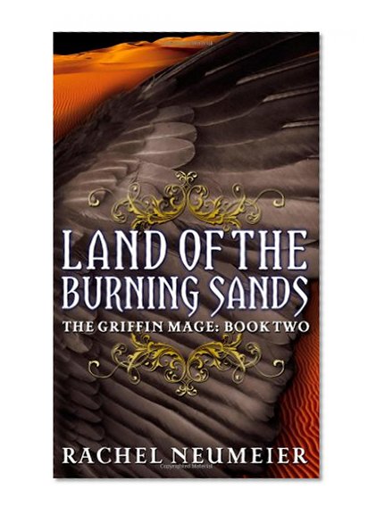Land of the Burning Sands (Griffin Mage Trilogy)