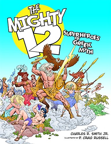 The Mighty 12: Superheroes of Greek Myth