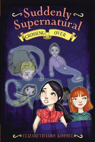 Suddenly Supernatural: Crossing Over (Suddenly Supernatural, 4)