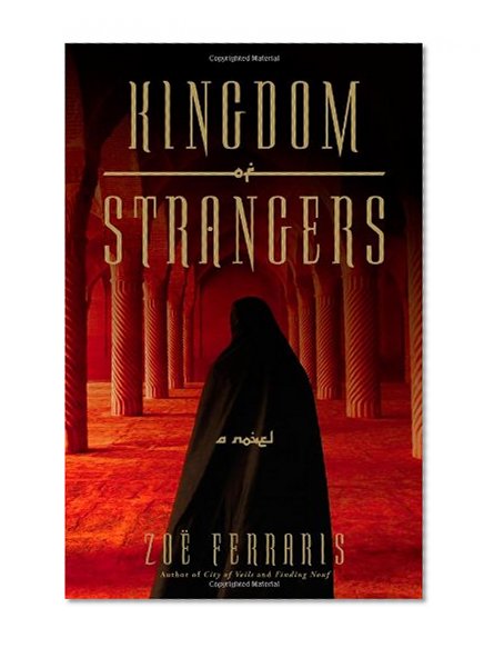 Kingdom of Strangers: A Novel (A Katya Hijazi and Nayir Sharqi Novel)