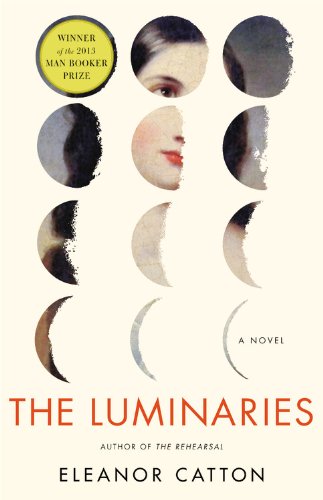 The Luminaries: A Novel (Man Booker Prize)