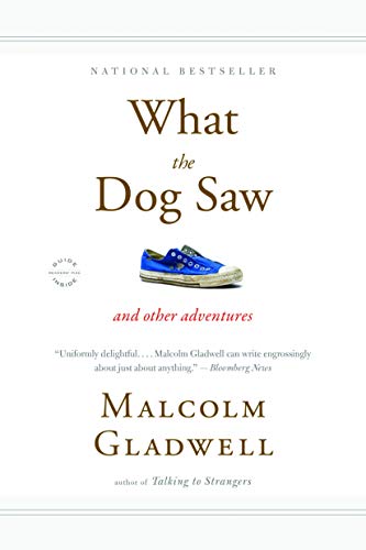 What the Dog Saw: And Other Adventures