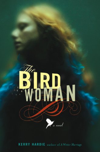 The Bird Woman: A Novel