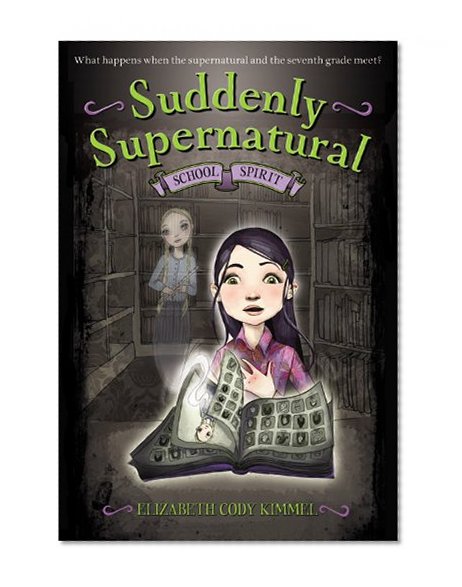 Suddenly Supernatural: School Spirit
