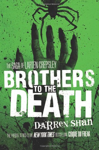 Brothers to the Death (The Saga of Larten Crepsley)
