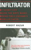 The Infiltrator: My Secret Life Inside the Dirty Banks Behind Pablo Escobar's MedellÃ­n Cartel
