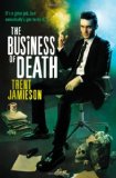 The Business of Death: The Death Works Trilogy