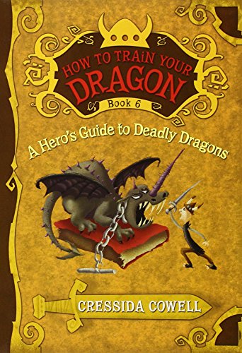 Book Cover A Hero's Guide to Deadly Dragons (How to Train Your Dragon, Book 6) (How to Train Your Dragon, 6)