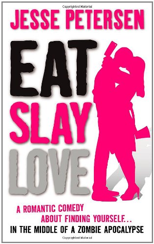 Book Cover Eat Slay Love (Living with the Dead, Book 3)