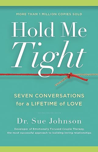 Book Cover Hold Me Tight: Seven Conversations for a Lifetime of Love