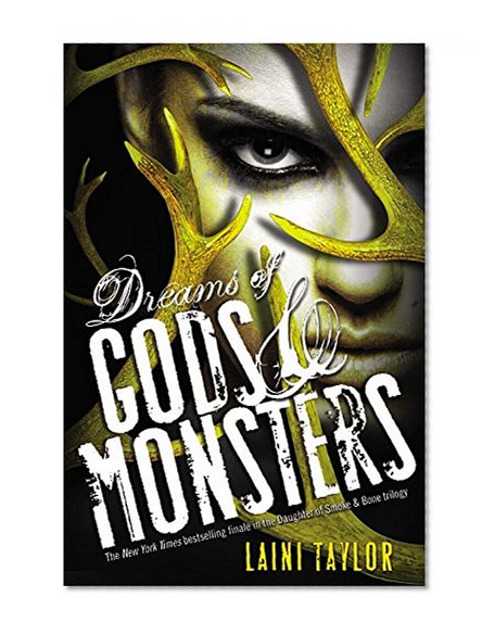 Book Cover Dreams of Gods & Monsters (Daughter of Smoke and Bone)