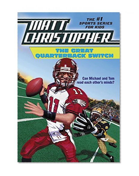 Book Cover The Great Quarterback Switch (Matt Christopher Sports Classics)