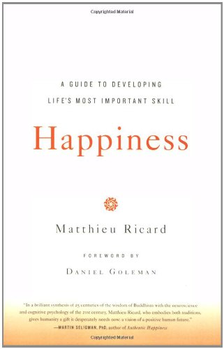 Book Cover Happiness: A Guide to Developing Life's Most Important Skill