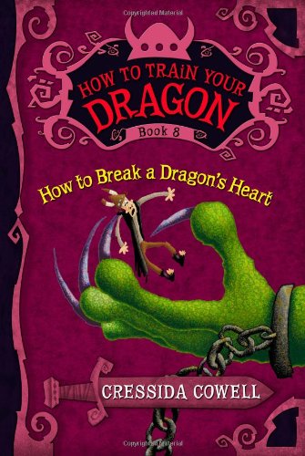 Book Cover How to Train Your Dragon: How to Break a Dragon's Heart (How to Train Your Dragon, 8)