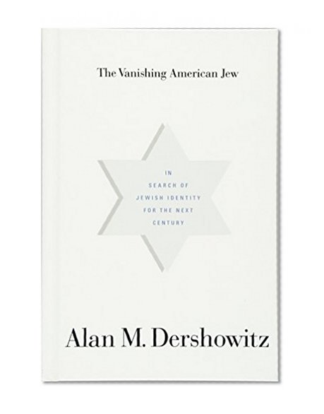 Book Cover The Vanishing American Jew: In Search of Jewish Identity for the Next Century