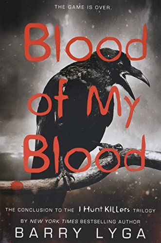 Book Cover Blood of My Blood (I Hunt Killers, 3)