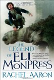 The Legend of Eli Monpress: Book 1, 2 & 3 (Ominubus Edition)