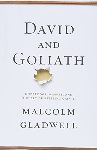 Book Cover David and Goliath: Underdogs, Misfits, and the Art of Battling Giants