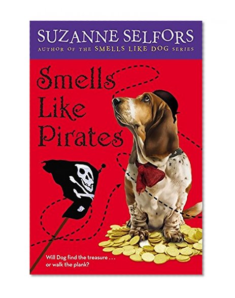 Book Cover Smells Like Pirates (Smells Like Dog)