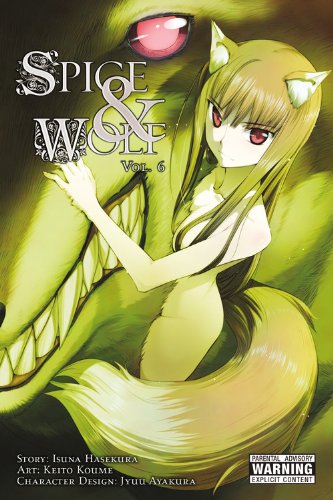 Spice and Wolf: Manga, Vol. 6 (Manga)