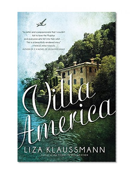 Villa America: A Novel