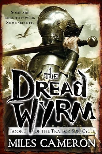 Dread Wyrm (The Traitor Son Cycle, 3)