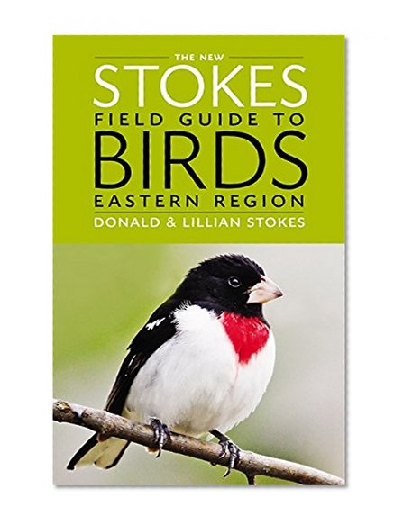 Book Cover The New Stokes Field Guide to Birds: Eastern Region