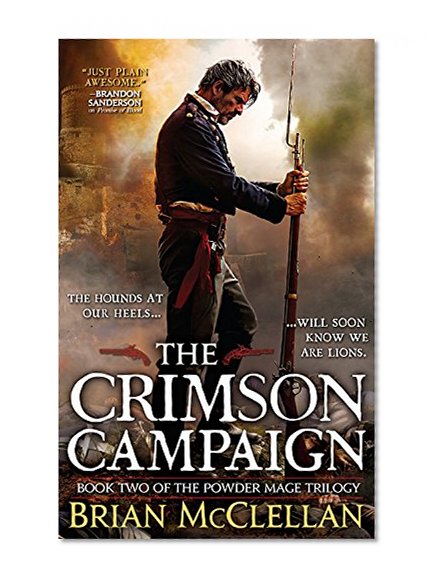 The Crimson Campaign (The Powder Mage Trilogy)