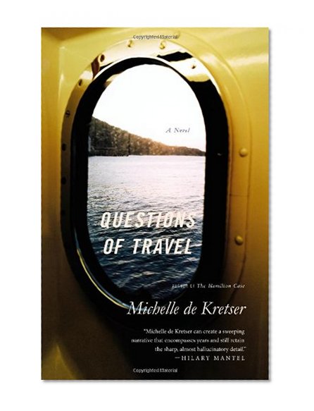 Questions of Travel: A Novel