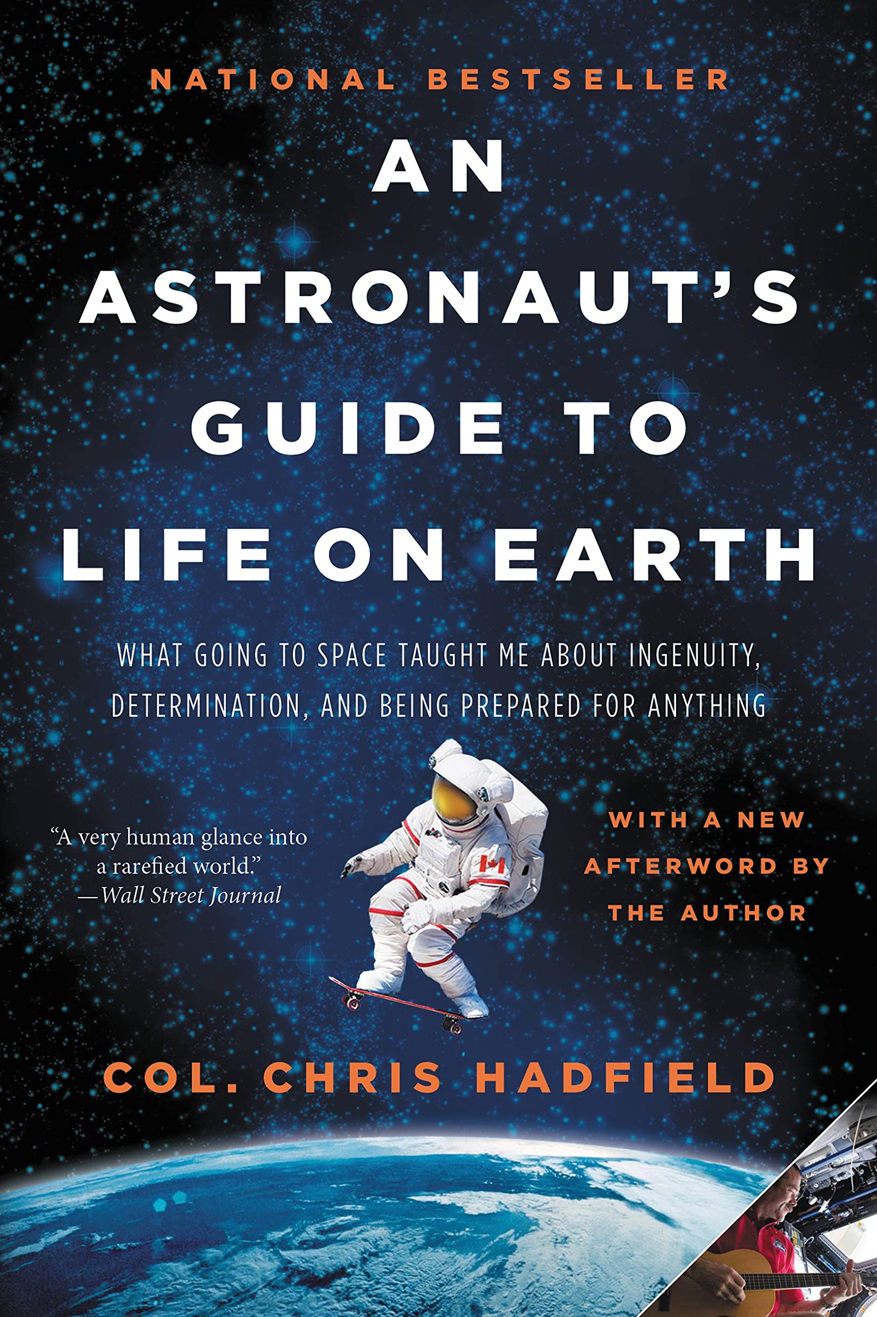 Book Cover An Astronaut's Guide to Life on Earth: What Going to Space Taught Me About Ingenuity, Determination, and Being Prepared for Anything