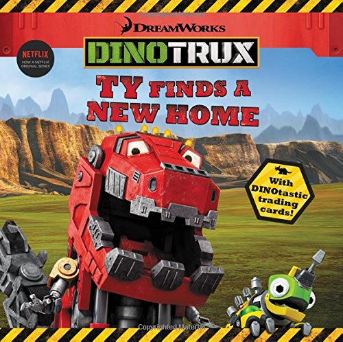 Book Cover Dinotrux: Ty Finds a New Home