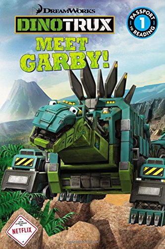 Book Cover Dinotrux: Meet Garby! (Passport to Reading)