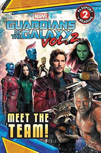 Book Cover MARVEL's Guardians of the Galaxy Vol. 2: Meet the Team!: Level 2 (Passport to Reading)