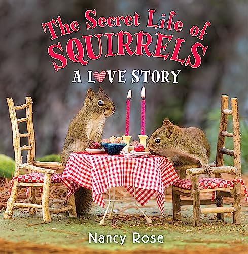 Book Cover The Secret Life of Squirrels: A Love Story
