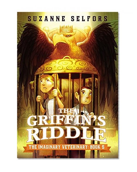Book Cover The Griffin's Riddle (The Imaginary Veterinary)