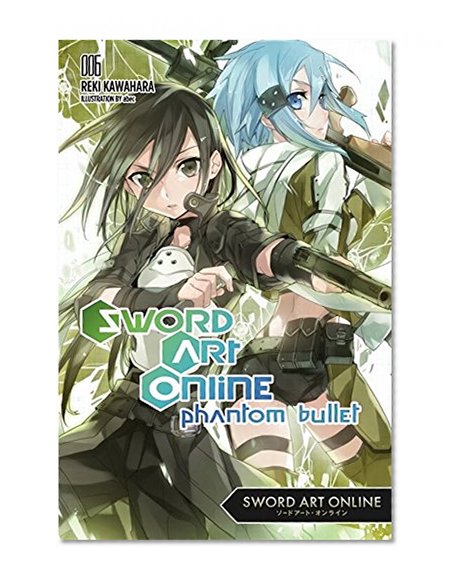 Book Cover Sword Art Online 6: Phantom Bullet - light novel