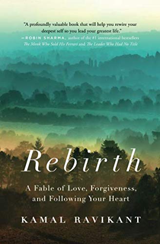 Book Cover Rebirth: A Fable of Love, Forgiveness, and Following Your Heart