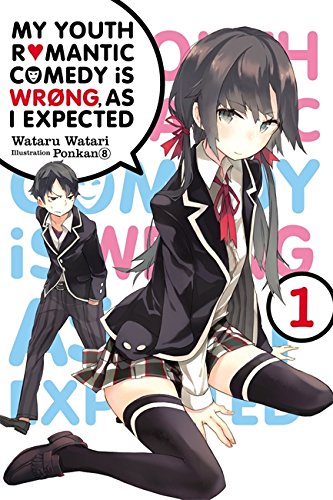 Book Cover My Youth Romantic Comedy Is Wrong as I Expected, Vol. 1 - light novel