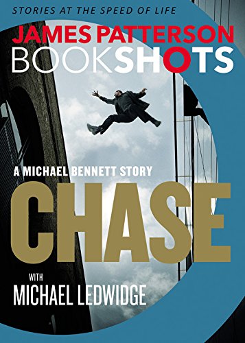 Book Cover Chase: A BookShot: A Michael Bennett Story (BookShots)