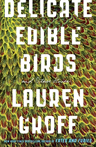 Book Cover Delicate Edible Birds: And Other Stories