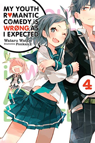 Book Cover My Youth Romantic Comedy is Wrong, As I Expected, Vol. 4 (light novel)
