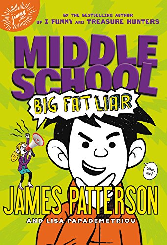 Book Cover Middle School: Big Fat Liar (Middle School, 3)